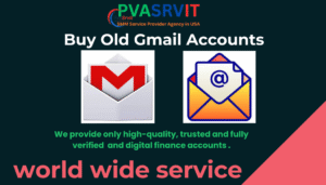 Buy Old Gmail Accounts